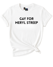 Load image into Gallery viewer, Gay for Meryl Streep