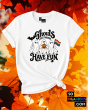 Load image into Gallery viewer, Ghouls just wanna have fun T-Shirt