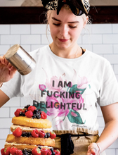 Load image into Gallery viewer, I am Fucking Delightful T-Shirt