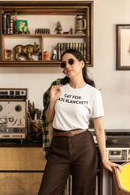 Load image into Gallery viewer, Gay for Cate Blanchett T-Shirt