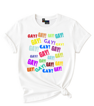 Load image into Gallery viewer, Gay! Gay! Gay! LGBTQ+ T-Shirt.