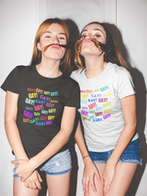 Load image into Gallery viewer, Gay! Gay! Gay! LGBTQ+ T-Shirt.
