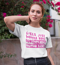 Load image into Gallery viewer, Girls just wanna have FUNdamental human rights T-Shirt
