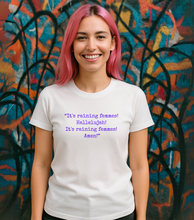 Load image into Gallery viewer, It's raining Femmes! T-Shirt - USA / Canada Customers