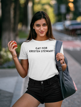 Load image into Gallery viewer, Gay for Kristen Stewart T-Shirt