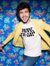 Load image into Gallery viewer, Move, I'm Gay T-Shirt.