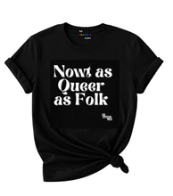 Load image into Gallery viewer, Nowt as Queer as Folk Organic Black T-Shirt