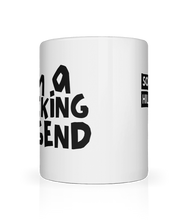 Load image into Gallery viewer, I'm a Fucking Legend Mug