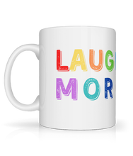 Load image into Gallery viewer, Laugh More Mug