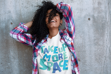 Load image into Gallery viewer, Take Up More Space T-Shirt
