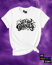 Load image into Gallery viewer, Let's Go Ghouls T-Shirt
