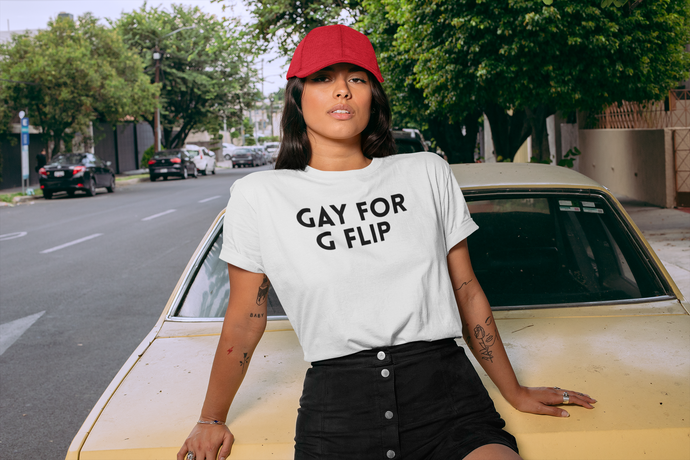 Gay for G Flip T-Shirt.