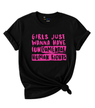 Load image into Gallery viewer, Girls just Wanna have FUNdamental Human Rights T-Shirt
