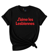 Load image into Gallery viewer, J&#39;aime les Lesbiennes T-Shirt
