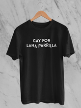 Load image into Gallery viewer, Gay for Lana Parrilla T-Shirt
