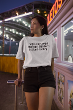 Load image into Gallery viewer, Well-Behaved Women Seldom Make History T-Shirt.
