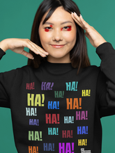 Load image into Gallery viewer, Ha! Ha! Ha! Cosy Sweatshirt
